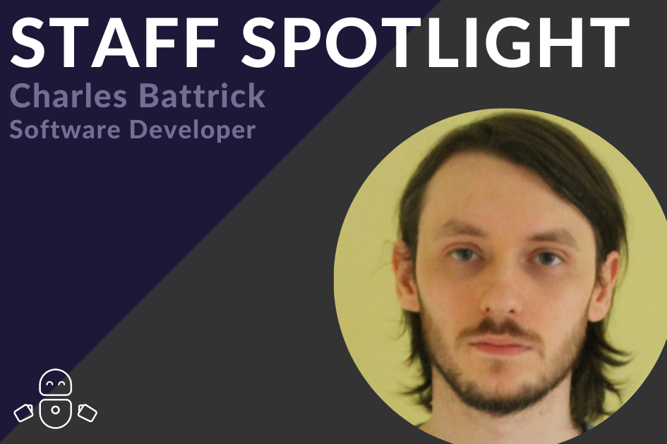 Staff spotlight: Introducing Charles, our Software Developer